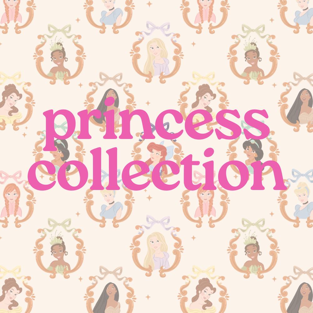 Princess Collection - Dropping Friday July 24th at 4pm PST